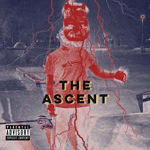 The Ascent (Explicit)