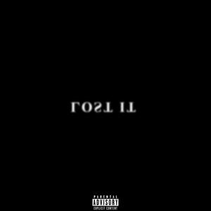 LOST IT (Explicit)