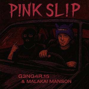 P!NKSL!P (feat. Malakai Manson) (Explicit)