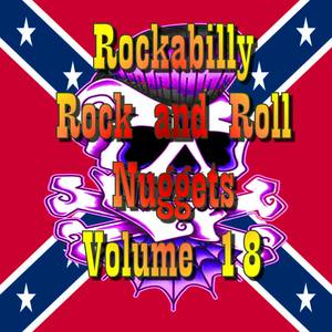 Rockabilly Rock and Roll Nuggets Volume 18 - The Rare, The Rarer and The Rarest Rockers