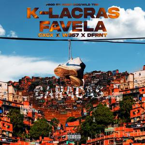 K-LACRAS FAVELA (feat. CxCx & Dfrnt) [Explicit]