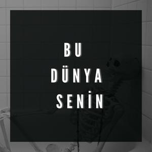 Bu Dünya Senin (Explicit)