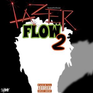 LazerFlow2 (feat. Shvde*) (Explicit)