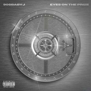 Eyes On The Prize (Explicit)