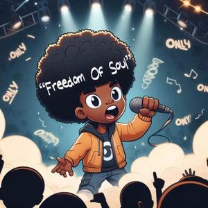 Freedom Of Soul (Explicit)