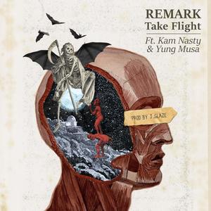Take Flight(feat. Kam Nasty & Yung Musa) (Explicit)