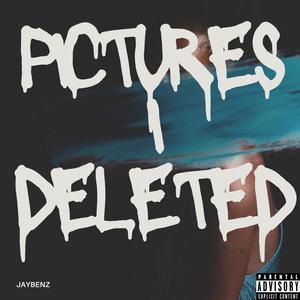 Pictures I Deleted (Explicit)