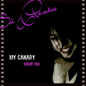 My Canary (Movie Mix) [Explicit]