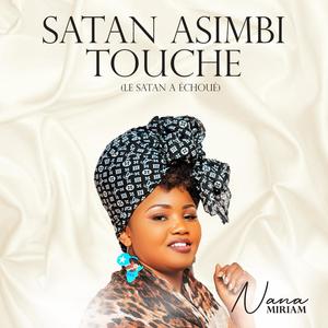 Satan asimbi touche (Le Satan a échoué)