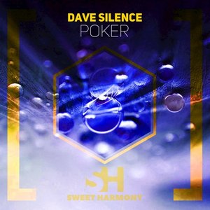 Poker (Dave Silence Big Room Mix)