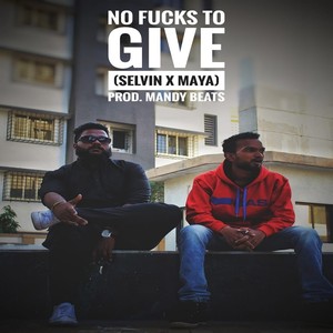 No ****s To Give (Original)