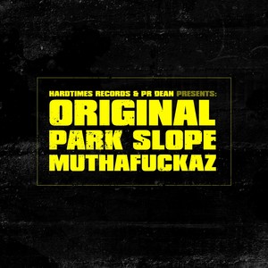 Original Park Slope Mutha****az (Explicit)