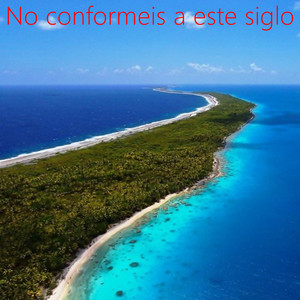 No conformeis a este siglo (Instrumental)