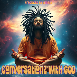Conversationz With GOD (Explicit)