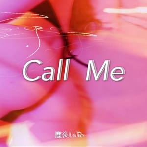 Call Me