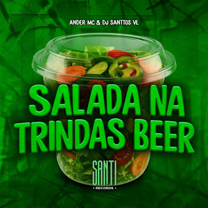 Salada Na Trindas Beer (Explicit)