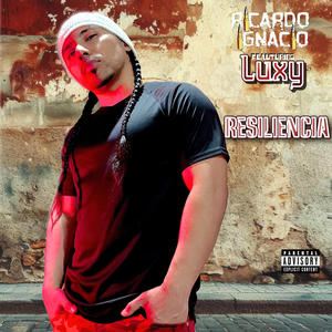 Resiliencia (feat. Luxy) [Explicit]