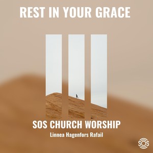 Rest in Your Grace(feat. Linnea Hagenfors Rafail)