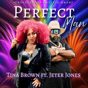 Perfect Man (feat. Jeter Jones)