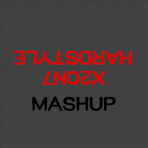 X2ON7 Hardstyle Mashup合集