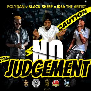 No Judgement (feat. PolyDan, Idea The Artist & Black Sheep)