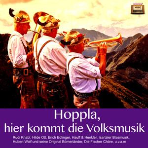 Hoppla, hier kommt die Volksmusik