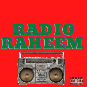 Radio Raheem (feat. BlackSheepBlaze) [Explicit]