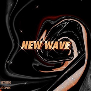 NEW WAVE (S T o n E.Remix)
