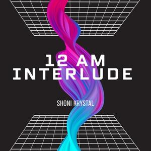 12 AM Interlude (Explicit)