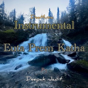Euta Prem Katha (Instrumental Version)