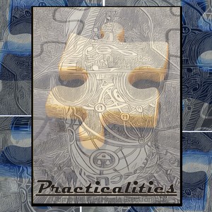 Practicalities (Version 1)