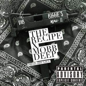 The Recipe - Biggie's Mac 11 (feat. Mobb Deep) (Explicit)