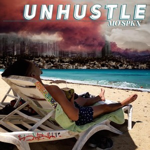 Unhustle (Explicit)