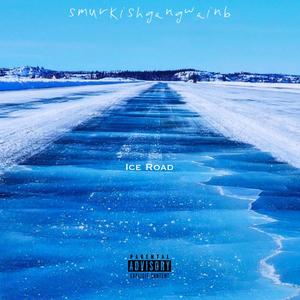 Ice Road (Explicit)