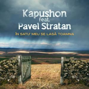 In Satul Meu Se Lasa Toamna(feat. Pavel Stratan)