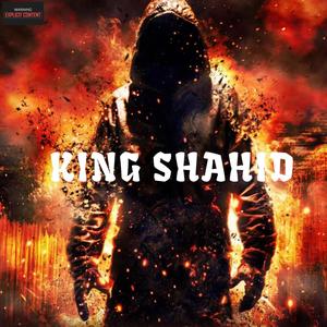 King Shahid (Explicit)