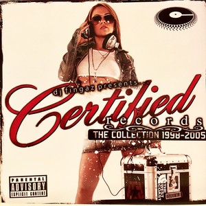 Certified Records the Collection 1998-2005 (Explicit)
