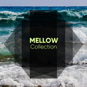 Mellow Collection