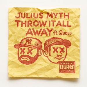 Throw it All Away (feat. Quess) (Explicit)