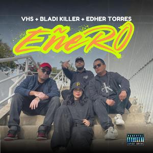 Eñero (feat. Bladi Killer) (Explicit)