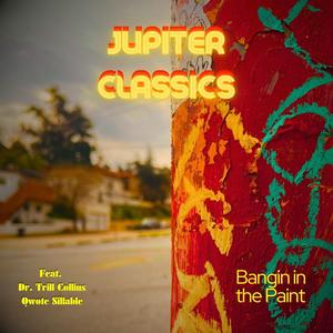 Bangin in the Paint (feat. Qwote Sillable & Dr. Trill Collins) [Explicit]