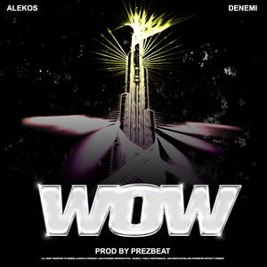 WOW (Explicit)