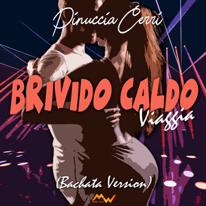 Brivido caldo / Viaggia (Bachata Version)