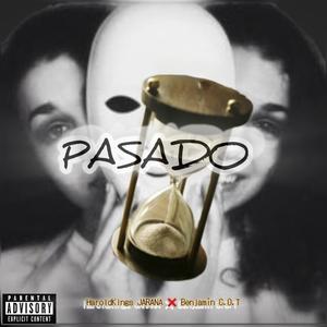 PASADO (feat. Benjamin C.O.T) (Explicit)