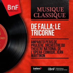 De Falla: Le tricorne (Mono Version)