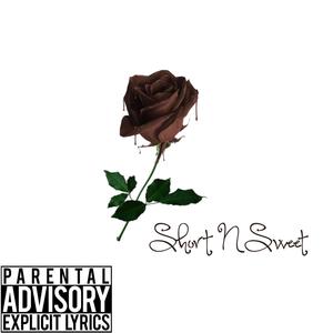 Short N Sweet (Explicit)