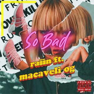 So Bad (feat. Macaveli_Og)