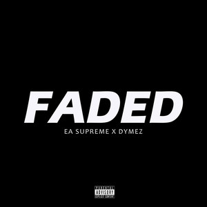 Faded (Explicit)