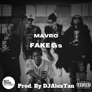 Fake G's (Explicit)