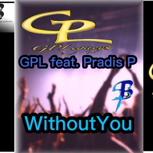 WITHOUTYOU (feat. PRADIS P) [Explicit]